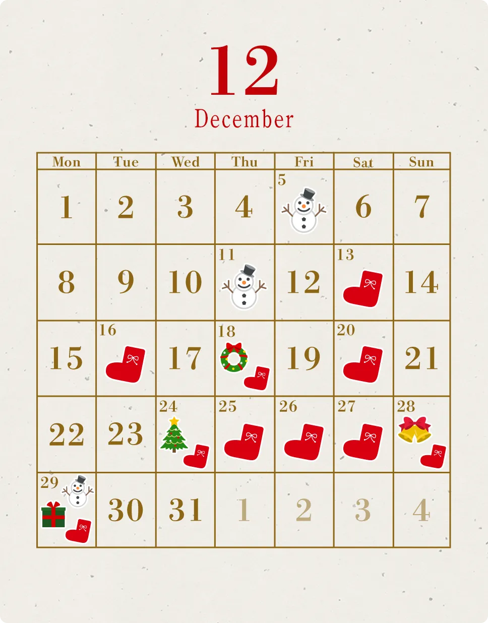 12月のカレンダー、5日雪だるまのマーク、11日雪だるまのマーク、13日靴下のマーク、16日靴下のマーク、18日リースと靴下のマーク、20日靴下のマーク、24日ツリーと靴下のマーク、25日靴下のマーク、26日靴下のマーク、27日靴下のマーク、28日ベルと靴下のマーク、29日雪だるまとプレゼントと靴下のマーク。